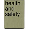 Health and Safety door Saddleback Educational Publishing