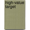 High-Value Target by Edmund J. Hull