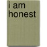 I Am Honest