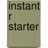 Instant R Starter by Teutonico Donato
