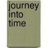 Journey Into Time door Dwight Johnson