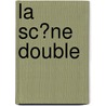 La Sc�Ne Double by M. Th?odore Leclercq