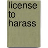 License to Harass by Laura Beth Nielsen
