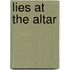 Lies at the Altar