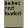 Locked and Loaded by HelenKay Dimon