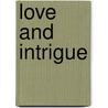 Love and Intrigue door Frederich Schiller