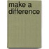 Make a Difference