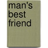Man's Best Friend door John Hansen