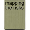 Mapping the Risks door John C. Baker