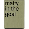 Matty in the Goal door Stuart A. P Murray
