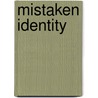 Mistaken Identity by Joy Mastroianni