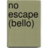 No Escape (Bello)