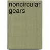 Noncircular Gears by Ignacio Gonzalez-Perez