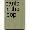 Panic in the Loop door Raymond B. Vickers