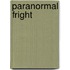 Paranormal Fright