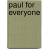 Paul for Everyone door T. Wright N.