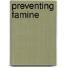 Preventing Famine door Michael Hubbard