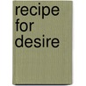 Recipe for Desire by Cheris Hodges