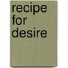 Recipe for Desire door Cheris Hodges