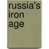 Russia's Iron Age