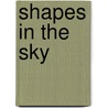 Shapes in the Sky by Joesph Sherman