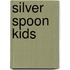 Silver Spoon Kids