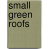 Small Green Roofs door Nigel Dunnett