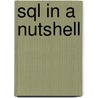 Sql in a Nutshell door Kevin Kline