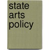 State Arts Policy door Julia F. Lowell