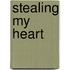 Stealing My Heart