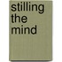 Stilling the Mind