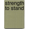 Strength to Stand by T. D Jakes