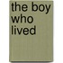 The Boy Who Lived