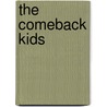 The Comeback Kids door Joe Jacobs