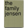 The Family Jensen door William W. Johnstone J. A Johnstone
