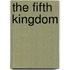 The Fifth Kingdom