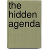 The Hidden Agenda by Jan Voerman