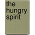 The Hungry Spirit