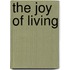 The Joy of Living