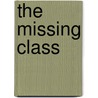 The Missing Class door Victor Tan Chen