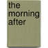 The Morning After