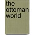 The Ottoman World