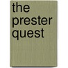The Prester Quest door Nicholas Jubber