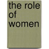 The Role of Women by Maria Kimme