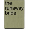 The Runaway Bride door Adrianne Lee