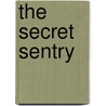 The Secret Sentry door Matthew M. Aid