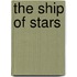 The Ship of Stars