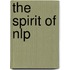 The Spirit Of Nlp