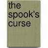 The Spook's Curse by Joseph Delaney