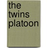 The Twins Platoon door Christy W. Sauro Jr.